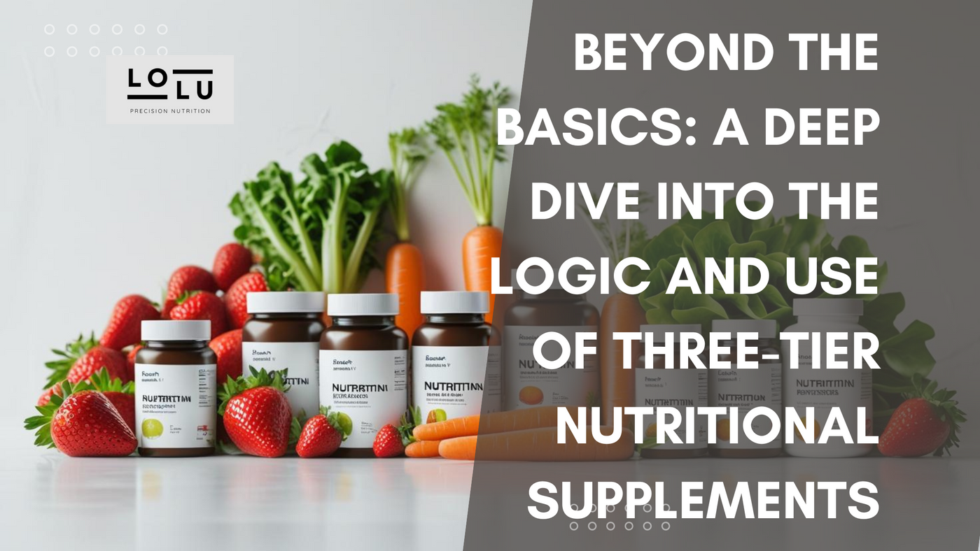 Beyond the Basics: A Deep Dive into the Logic and Use of Three-Tier Nutritional Supplements