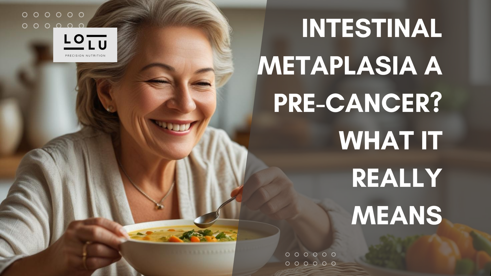 Intestinal Metaplasia a Pre-Cancer? What It Really Means – LOLU™ HEALTH