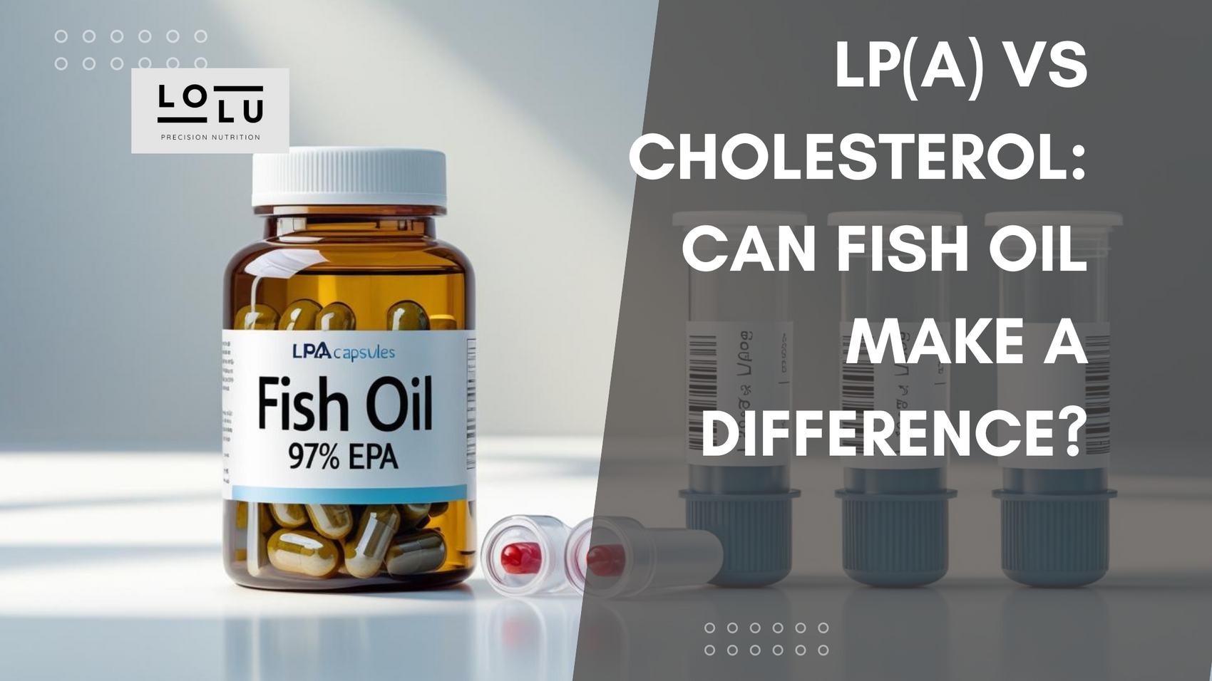 Lp(a) vs Cholesterol: Can Fish Oil Make a Difference?