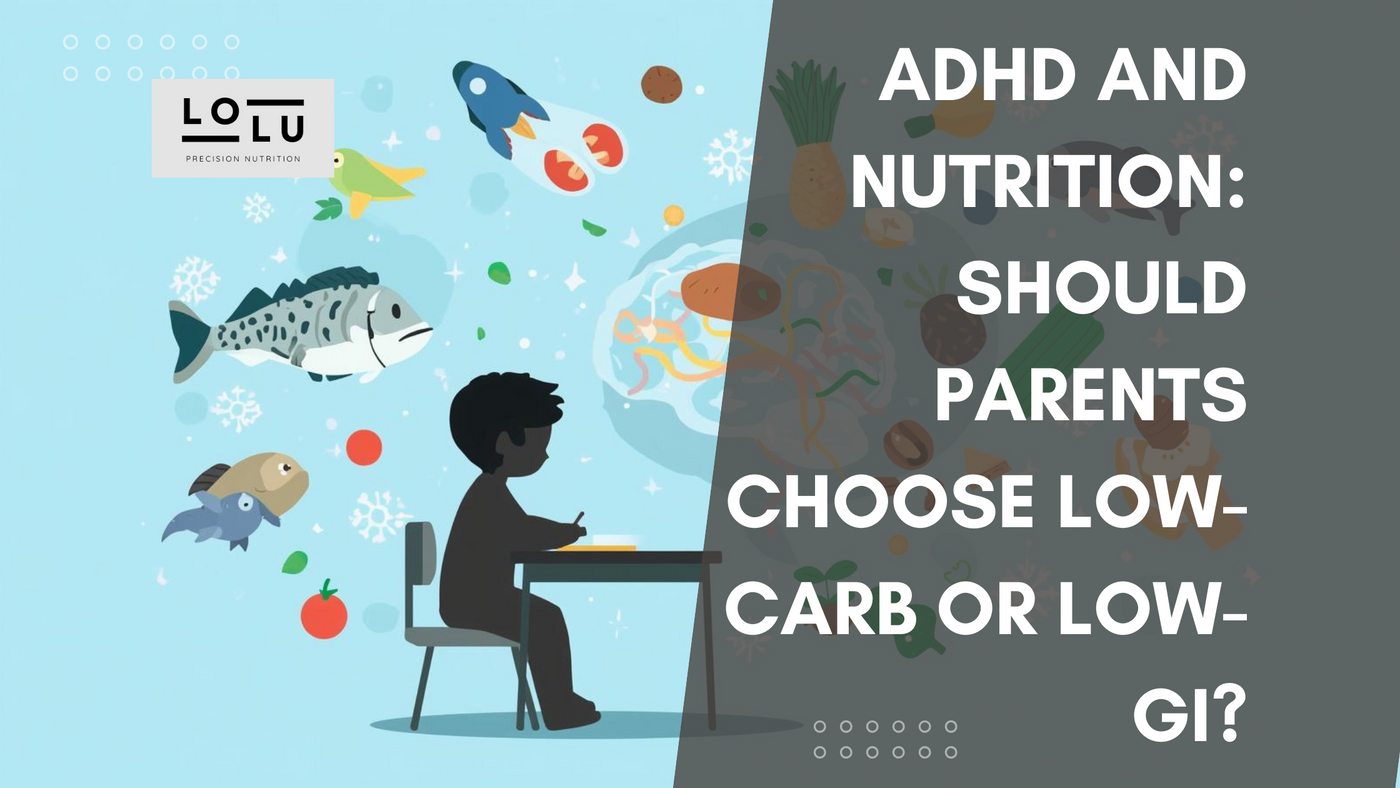 ADHD and Diet Revealed: Low-Carb or Low-GI? A Must-Know Guide for Parents